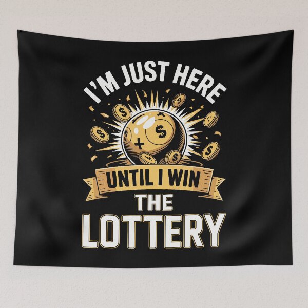 Item preview, I'M Just Here Until I Win The Lottery designed and sold by ClaraTeresa1.