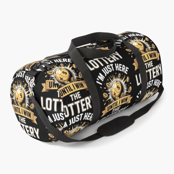 Item preview, I'M Just Here Until I Win The Lottery designed and sold by ClaraTeresa1.