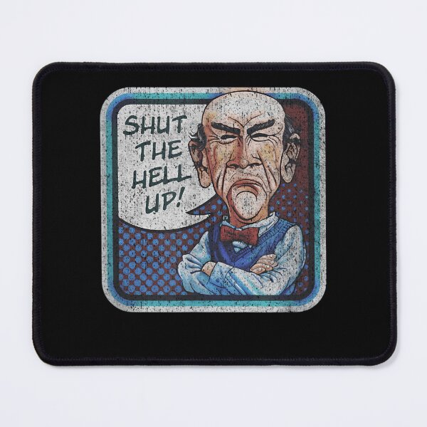 Item preview, Jeff Dunham Shut The Hell Up designed and sold by CristianRunte.