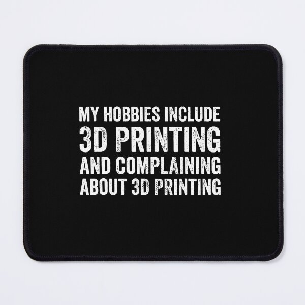 Item preview, My Hobbies Include 3D Printing Funny 3D Printer designed and sold by DeborahCarolyn.