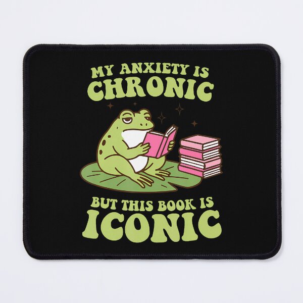 Item preview, My Anxiety Is Chronic But This Book Is Iconic Funny Frog designed and sold by CarmelaConstan.