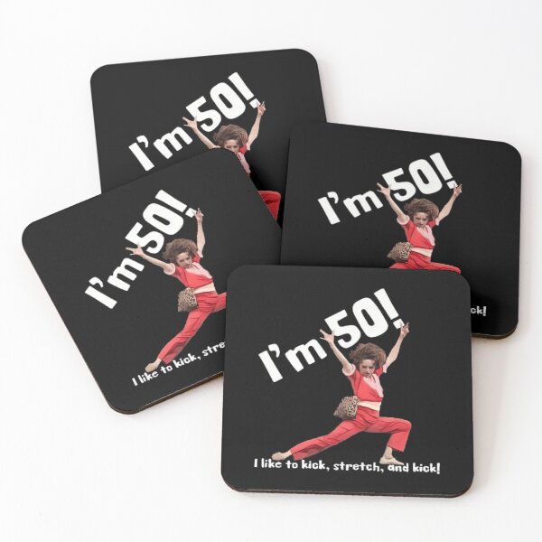 Item preview,  Sally Omalley Im 50 I Like To Kick Stretch And Kick designed and sold by CristianRunte.