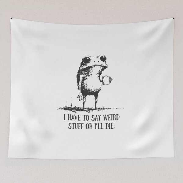 Item preview, I Have to Say Weird Stuff or I’ll Die, Funny Frog Meme Retro  designed and sold by joanarana.