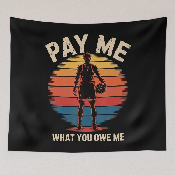 Item preview, Pay Me What You Owe Me Support Basketball Retro designed and sold by DianaCandyce.