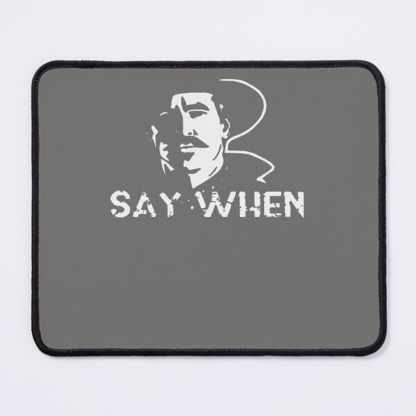 Item preview, SAY-WHEN-T-SHIRT designed and sold by AnnmarieLucee.