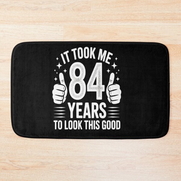 Item preview, 84th Birthday Gift Took Me 84 Years Good 84 Year Old designed and sold by catsdothingz.