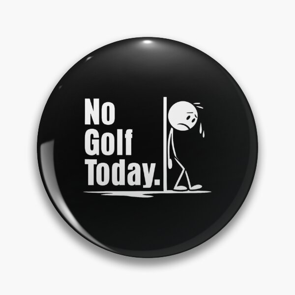 Item preview, No Golf Today Funny Golf Lover Men Women Angry Stickman designed and sold by khorbiasieno.
