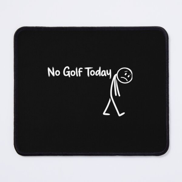 Item preview, Funny Golf Lover No Golf Today designed and sold by khorbiasieno.