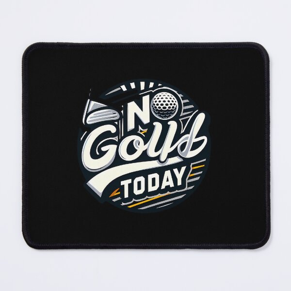 Item preview,  No Golf Today designed and sold by khorbiasieno.