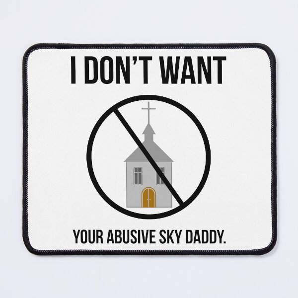 Item preview, I don’t want your sky daddy. designed and sold by Rachel the Artist .