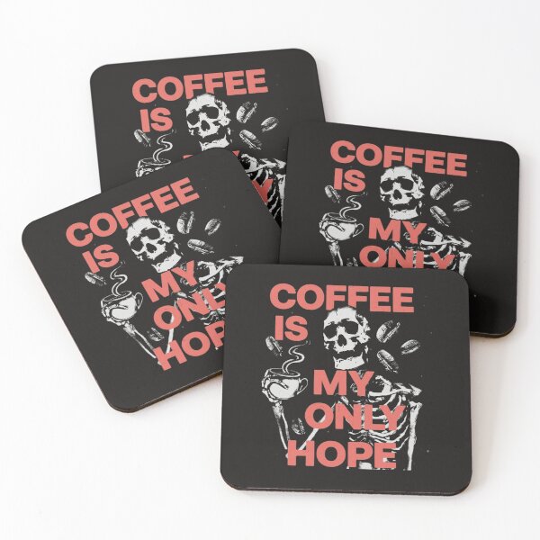 Item preview, Coffee Is My Only Hope – Skeleton Art designed and sold by MyStyleHub.