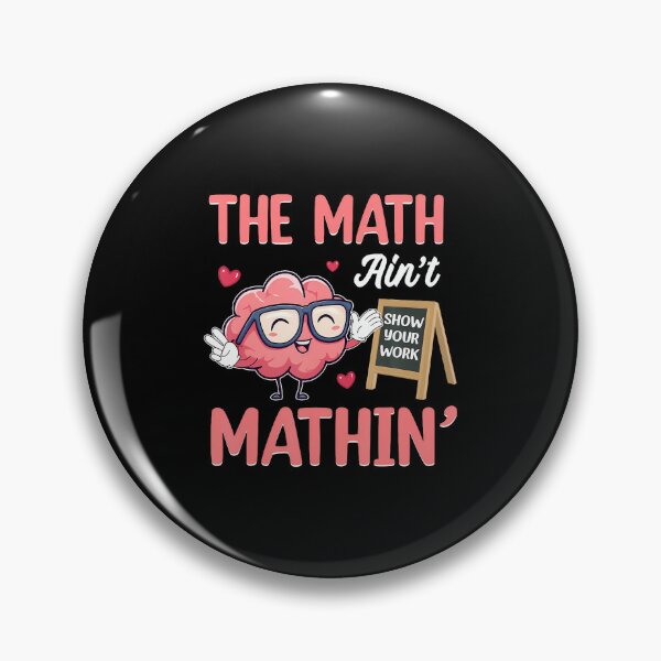 Item preview, The Math Ain't Mathin Show Your Work Math Teacher designed and sold by PatriciaKelsey.