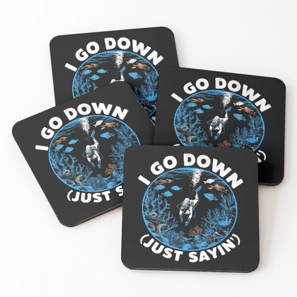 Item preview, I Go Down Just Sayin' Under Water Diving Scuba Diver designed and sold by DoraBlanche.
