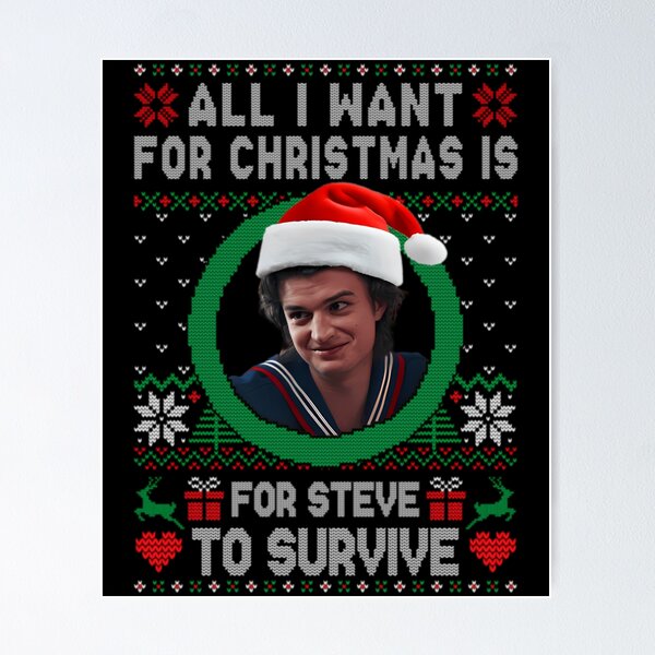 Item preview, All I Want For Christmas Is For Steve To Survive designed and sold by OdellKulas.