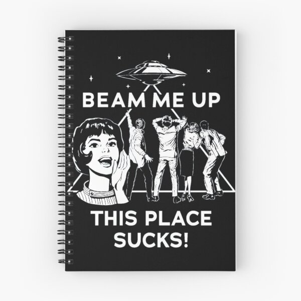 Item preview, Beam Me Up This Place Sucks designed and sold by OdellKulas.
