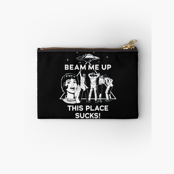 Item preview, Beam Me Up This Place Sucks designed and sold by OdellKulas.