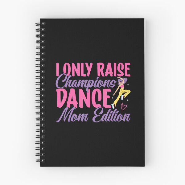 Item preview, I Only Raise Champions Dance Mom Edition Dance Mom designed and sold by JosephineEdith1.