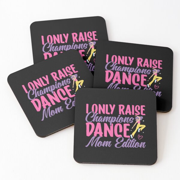 Item preview, I Only Raise Champions Dance Mom Edition Dance Mom designed and sold by JosephineEdith1.