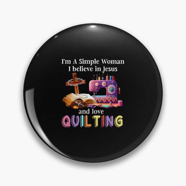 Item preview, I'M A Simple Woman I Believe In Jesus And Love Quilting designed and sold by TaraAnnie.