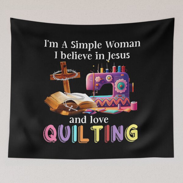 Item preview, I'M A Simple Woman I Believe In Jesus And Love Quilting designed and sold by TaraAnnie.