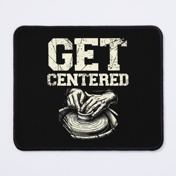 Item preview, Get Centered Ceramics Clay Potter Kiln Pot Making Pottery designed and sold by LindaRuby1.