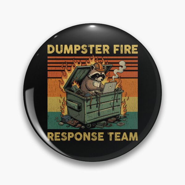 Item preview, dumpster-fire-response-team designed and sold by OdellKulas.