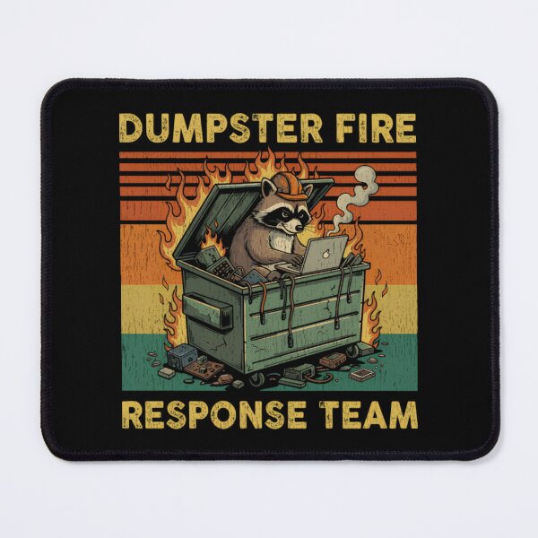 Item preview, dumpster-fire-response-team designed and sold by OdellKulas.