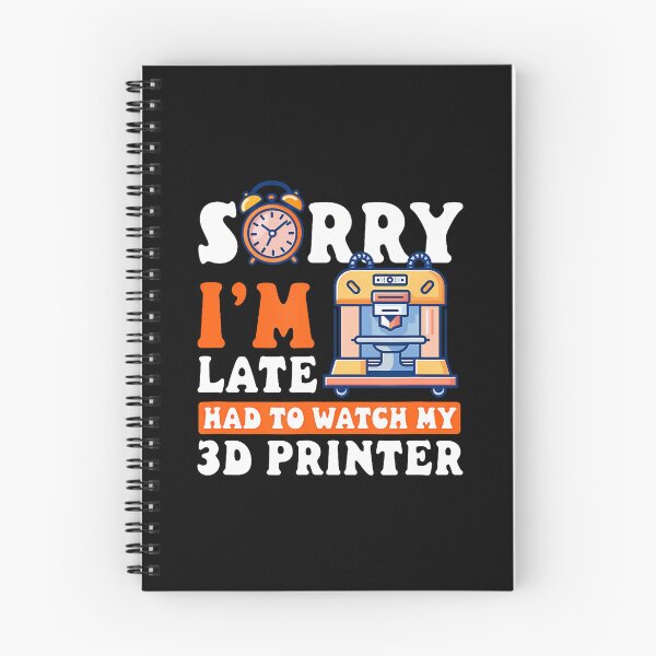 Item preview, 3D Printer Accessories Sorry I'M Late Had To Watch designed and sold by MarcellaTerri.