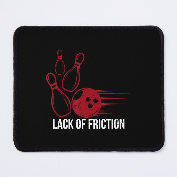 Item preview, Lack Of Friction Bowling League Funny Bowling designed and sold by MarcellaTerri.