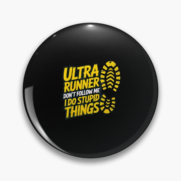 Item preview, Ultra Runner Don't Follow Me I Do Stupid Things Funny Saying designed and sold by SelmaBonnie.