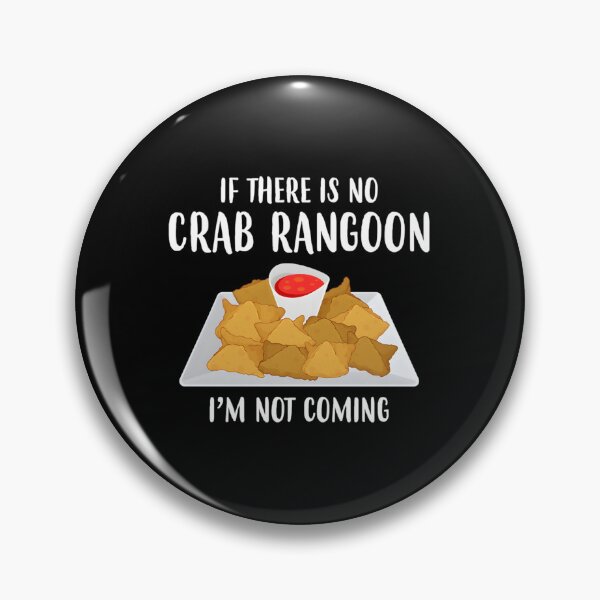 Item preview, Not Coming – Chinese Food Lover Crab Rangoon Design designed and sold by pggzxaljn66.