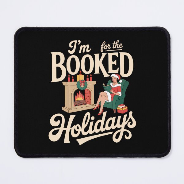 Item preview, I'M Booked For The Holidays Book Lover Relaxation designed and sold by LindaRuby1.