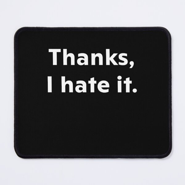 Item preview, Thanks, I hate it. designed and sold by upliv.