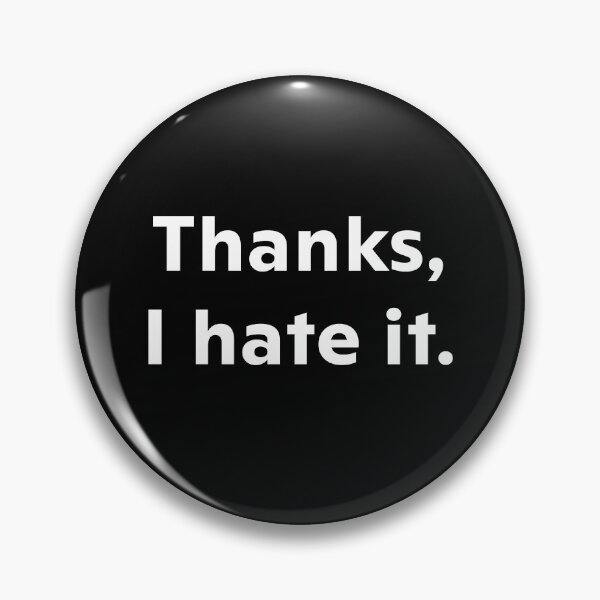 Item preview, Thanks, I hate it. designed and sold by upliv.