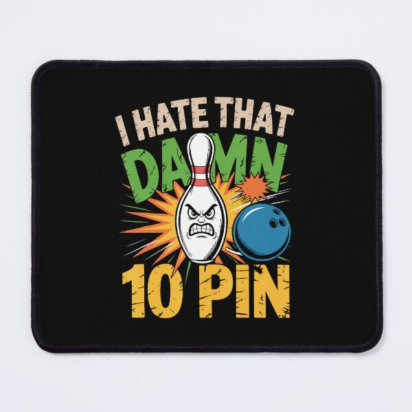 Item preview, I Hate That Damn 10 Pin Bowling Ts Funny Bowling designed and sold by DeannaAntoin.