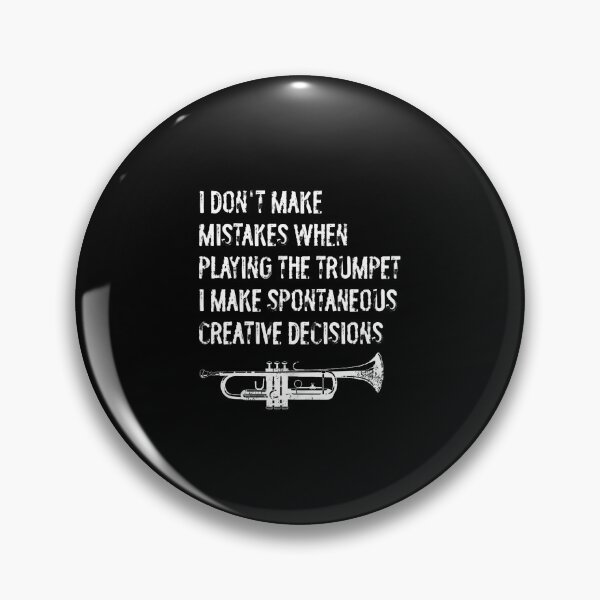 Item preview, Trumpet Spontaneous Creative Decisions Funny designed and sold by DonnieJennie.