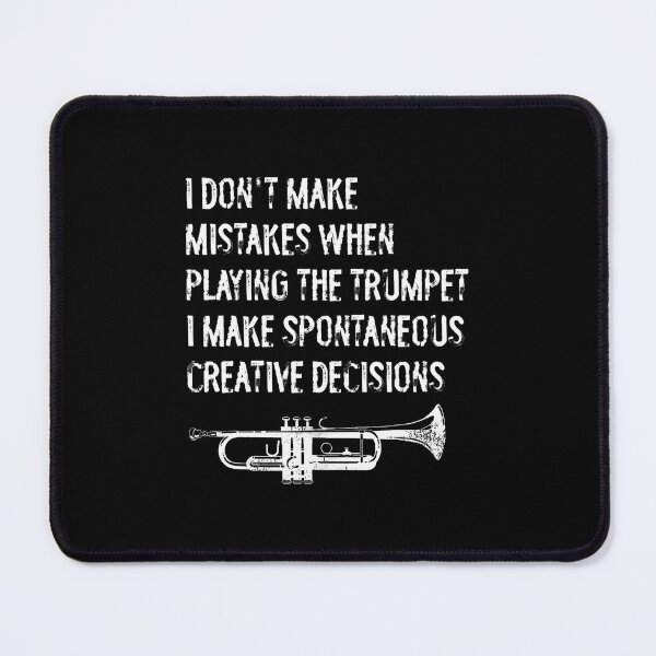 Item preview, Trumpet Spontaneous Creative Decisions Funny designed and sold by DonnieJennie.