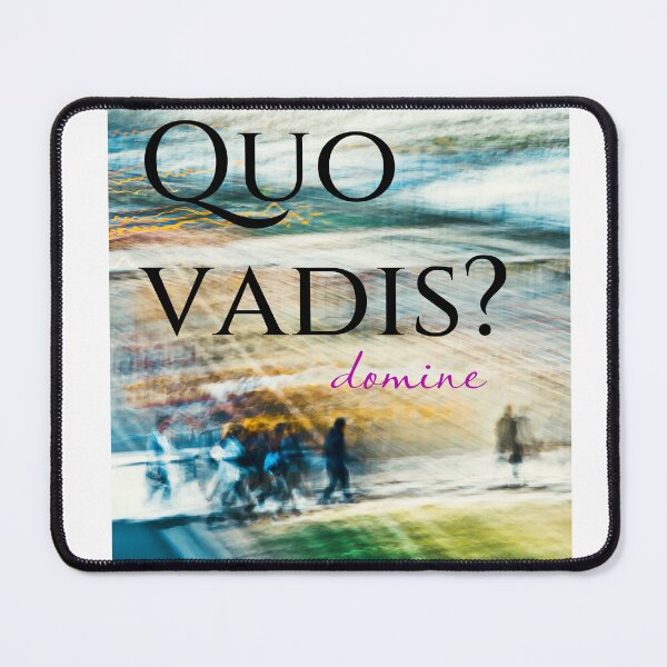 Item preview, Qou Vadis Domine? designed and sold by valovic.