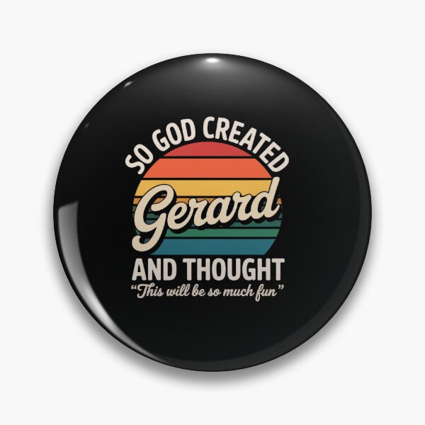 Item preview, So God Created Gerard - Name Gerard Birthday designed and sold by TiredPack.