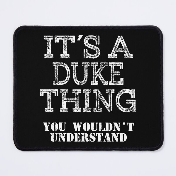 Item preview, Its A Duke Thing You Wouldnt Understand Matching Family designed and sold by LouisaOReilly.