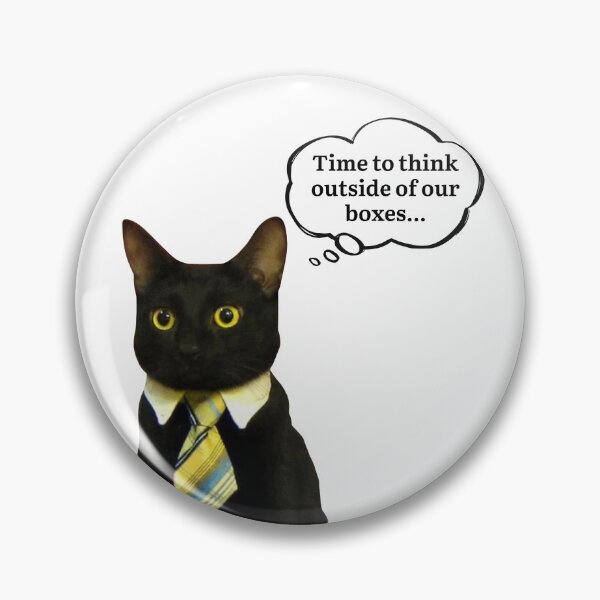 Item preview, Time To Think Outside Of Our Boxes | Business Cat - Funny Cat Meme designed and sold by Art-By-Matisse.