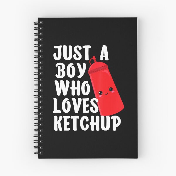 Item preview, Just A Boy Who Loves Ketchup I Love Ketchup designed and sold by ToriKarla.