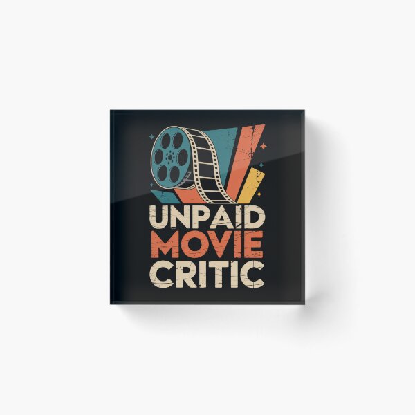 Item preview, Unpaid Movie Critic Film Cinema Motion Picture Fan  designed and sold by milanforbes.