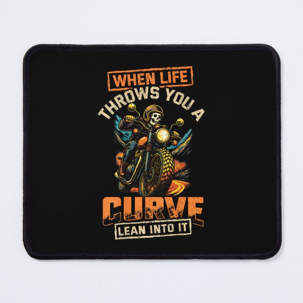 Item preview, When Life Throws You A Curve Lean Into It On Back Motorcycle designed and sold by JanetCarolyn.