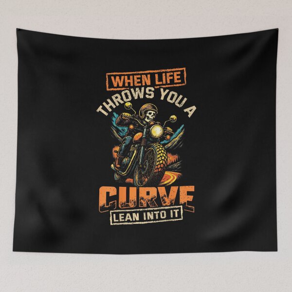 Item preview, When Life Throws You A Curve Lean Into It On Back Motorcycle designed and sold by JanetCarolyn.