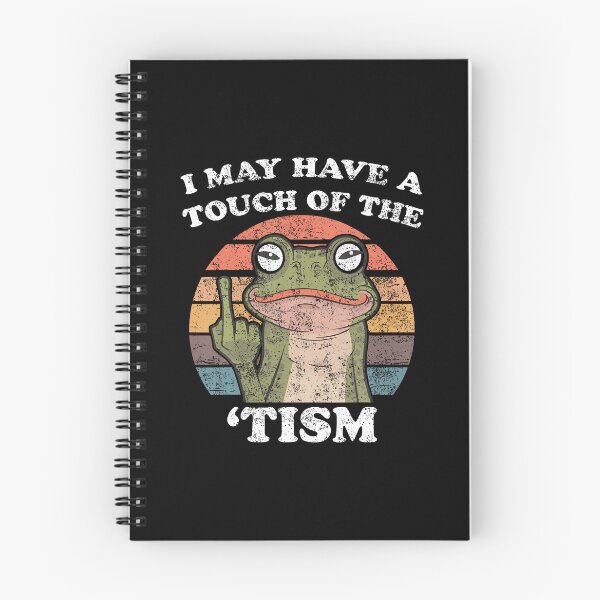 Item preview, Funny Frog I May Have A Touch Of The Tism designed and sold by TerriMichelle.