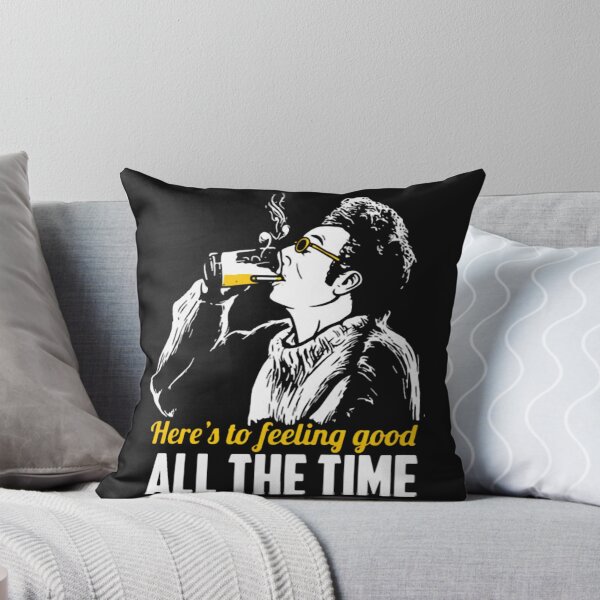 Item preview, Cosmo Kramers Here’s To Feeling Good All The Time  designed and sold by LauraCzer.