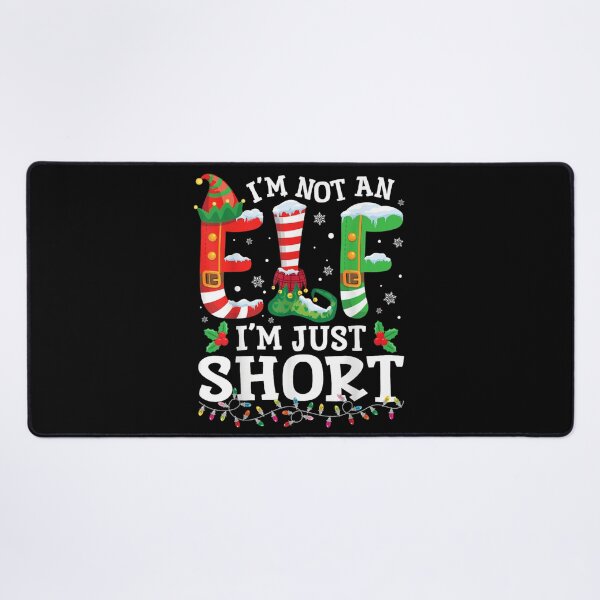 Item preview, Funny Short Person Quote I’m Not An Elf I’m Just Short designed and sold by Taniyah Gomes.