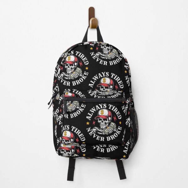 Item preview, Funny Skull Always Tired Never Broke designed and sold by LorraineRita.