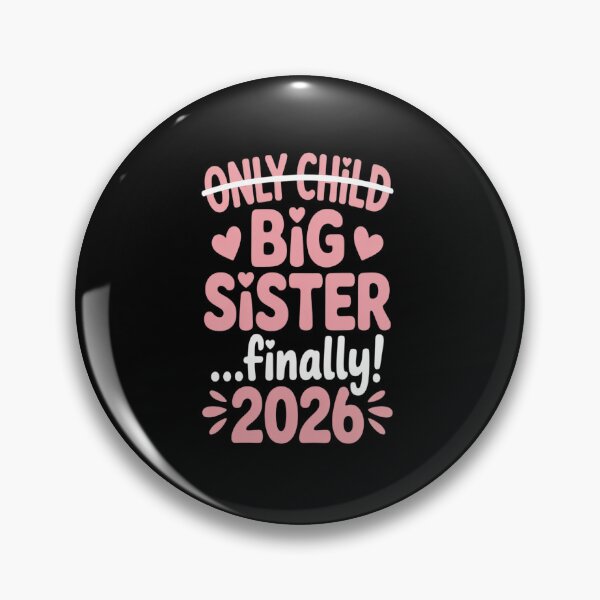 Item preview, Only Child Expires 2026 Promoted to Big Sister Finally designed and sold by Catharsiscath.